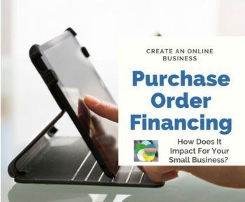 What Is Purchase Order Financing For My Small Business?