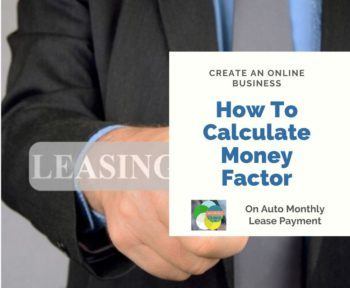 How To Calculate Money Factor? : On Auto Monthly Lease Payment