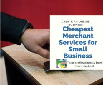 Where to Find the Cheapest Merchant Services for Small Business?