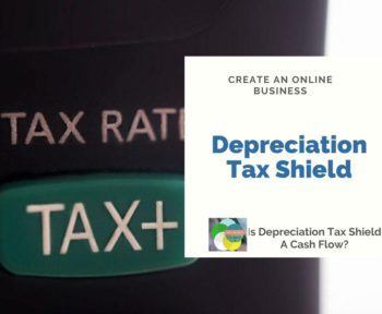 Depreciation Tax Shield Cash Flow And Tips For How Does It Use