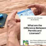 Differences Between Permits And Licenses