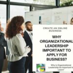 Why Organizational Leadership Important